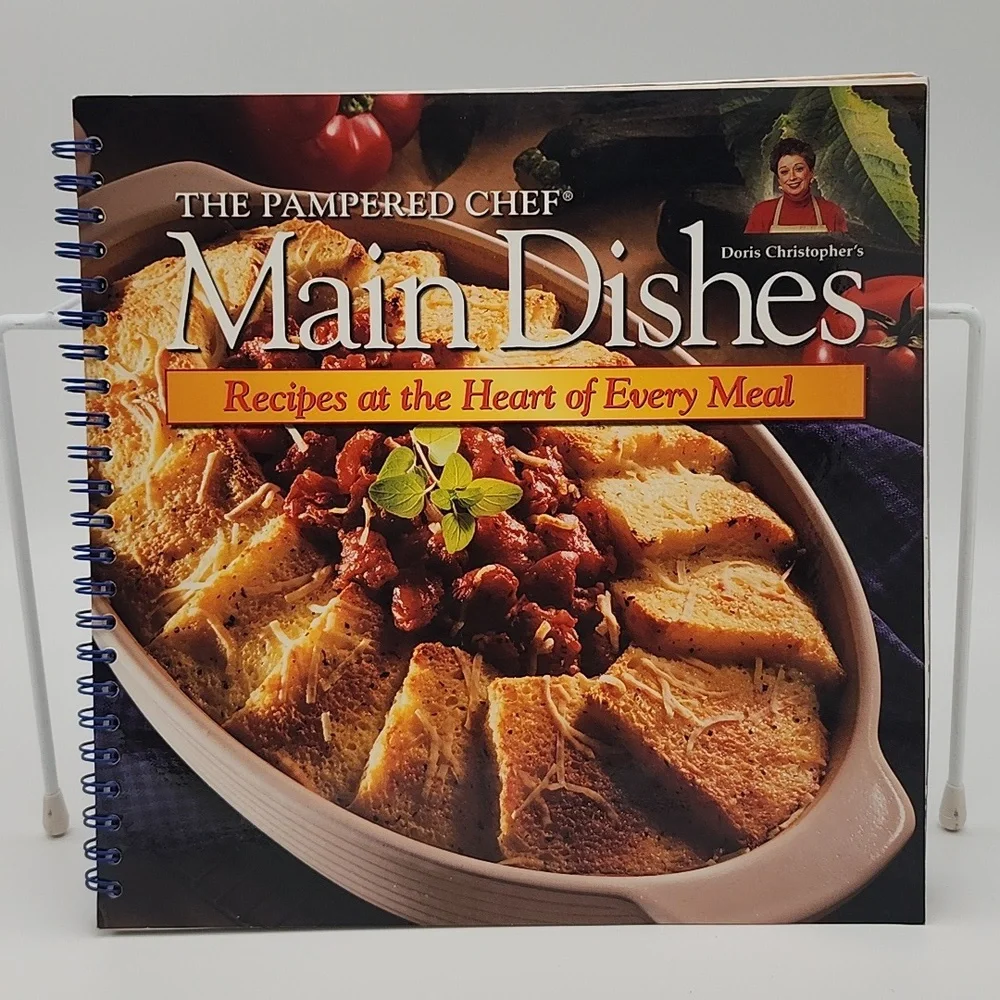 The Pampered Chef Main Dishes Recipes at the Heart of Every Meal Cookbook